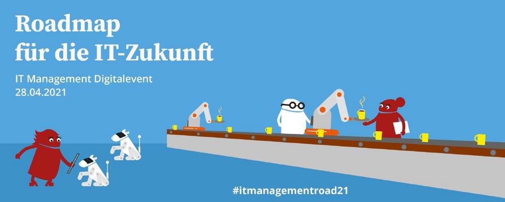 Roadmap für die IT-Zukunft (Konferenz | Online)