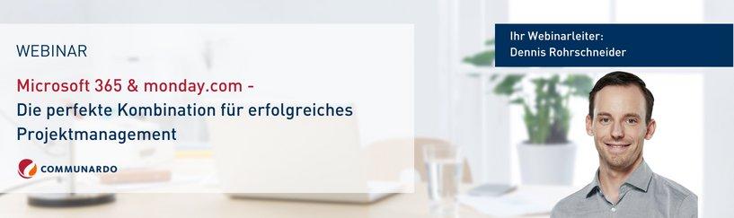 Webinar: Microsoft 365 & monday.com – Die perfekte Kombination für erfolgreiches Projektmanagement (Webinar | Online)