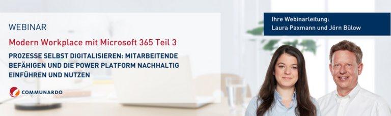 Modern Workplace mit Microsoft 365 Teil 3 – Prozesse selbst digitalisieren mit Power Platform (Webinar | Online)