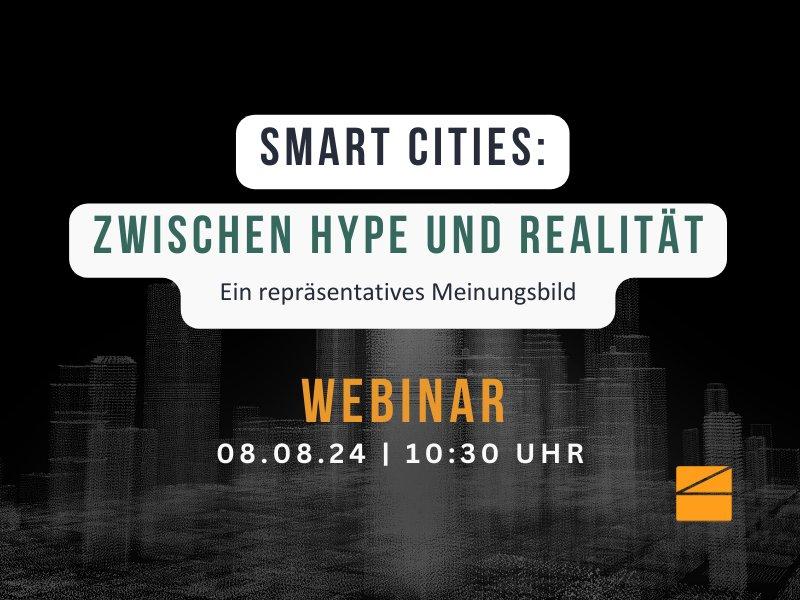 Kostenfreies Webinar: Smart Cities: Zwischen Hype und Realität – Ein repräsentatives Meinungsbild (Webinar | Online)