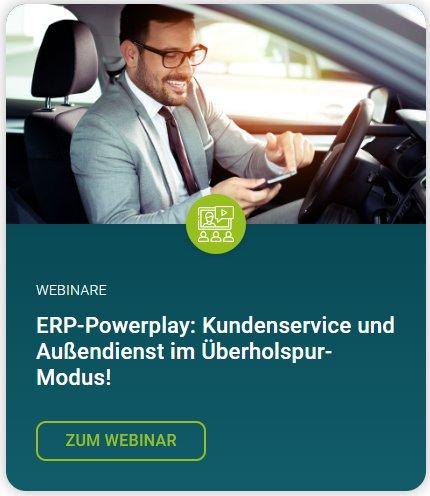 „ERP-Powerplay: Kundenservice und Außendienst im Überholspur-Modus“ – kostenfreies Webinar (Webinar | Online)