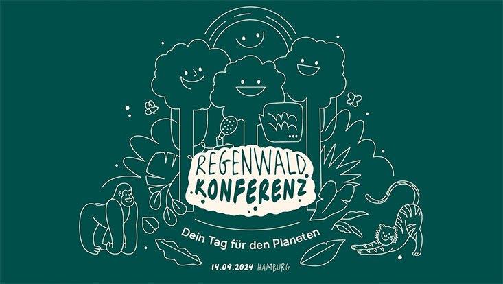 Regenwald-Konferenz – Dein Tag für den Planeten (Konferenz | Hamburg)