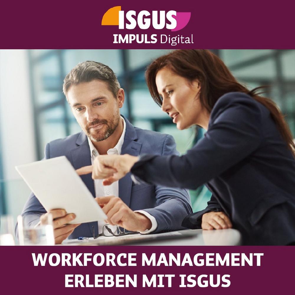 DER ZEIT VORAUS MIT WORKFORCE MANAGEMENT VON ISGUS (Webinar | Online)