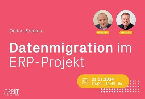 Datenmigration im ERP-Projekt (Seminar | Online)