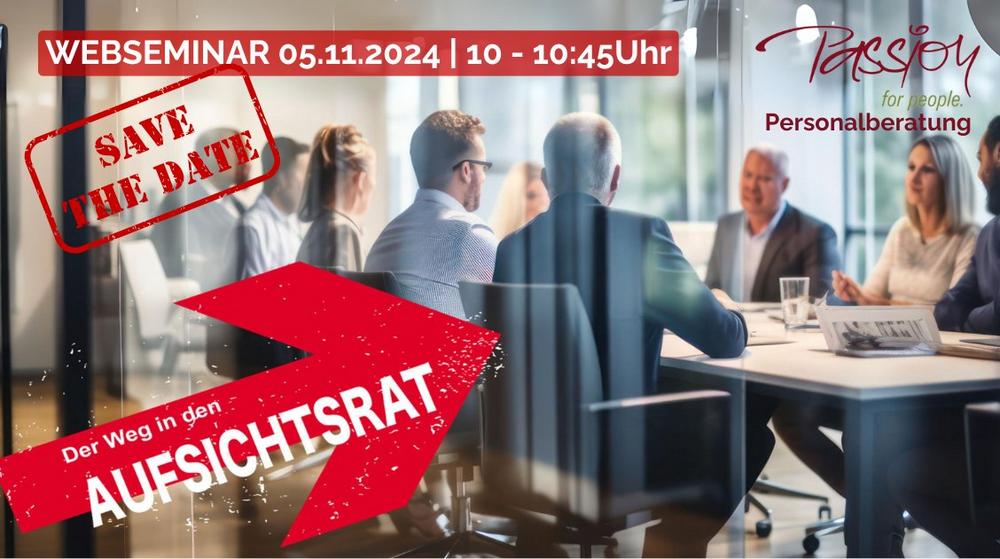 Der Weg in den Aufsichtsrat – Erfolgsstrategien, Qualifikationen und potenzielle Fallstricke (Webinar | Online)