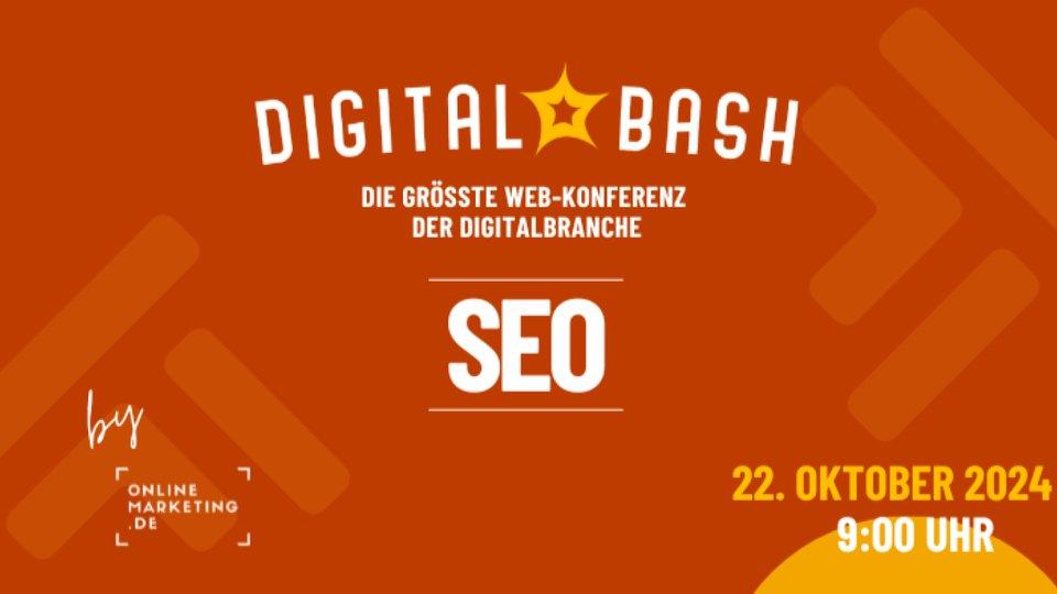 „Digital Bash – SEO“ mit ABAKUS-Webinar zu SEO OffPage für Start-ups (Webinar | Online)