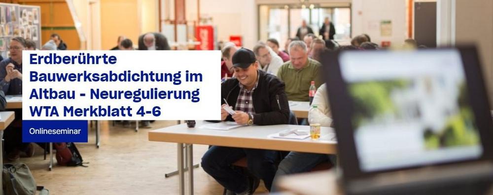 Erdberührte Bauwerksabdichtung im Altbau – Neuregulierung WTA Merkblatt 4-6 (Seminar | Online)