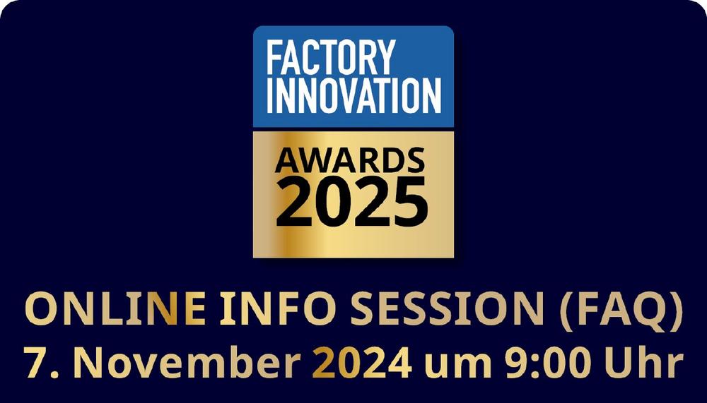 +++ Online Info Session & FAQ zum Factory Innovation Award 2025 +++ (Webinar | Online)