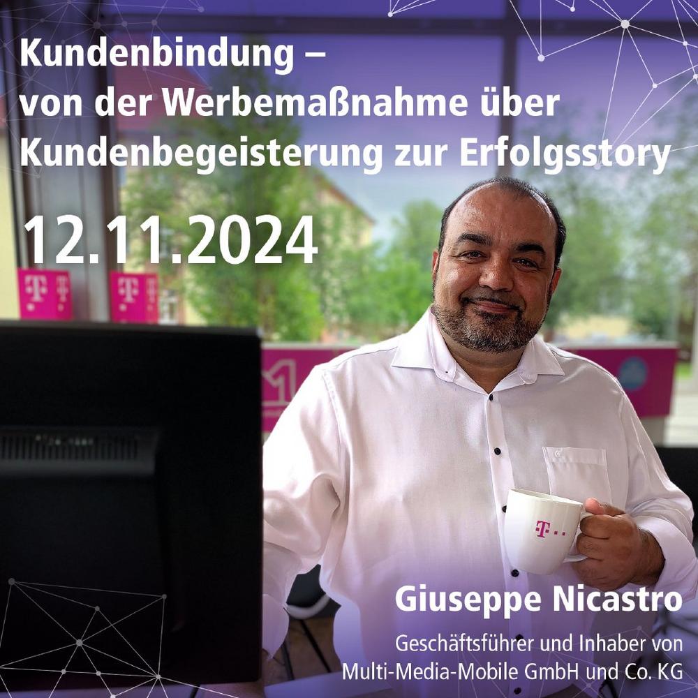 „Kundenbindung – von der Werbemaßnahme über Kundenbegeisterung zur Erfolgsstory“ – Giuseppe Nicastro (Workshop | Sankt Ingbert)