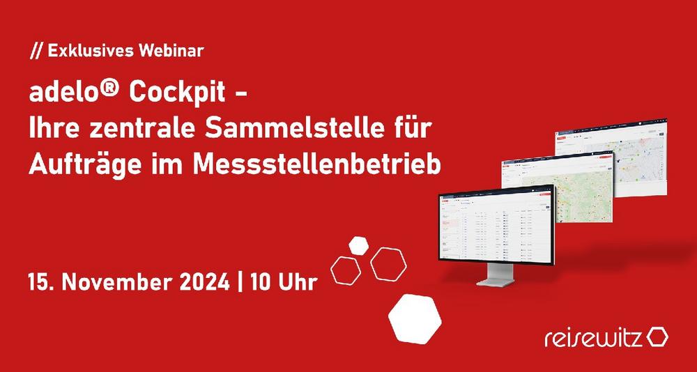 adelo® Cockpit – Die zentrale Sammelstelle für Aufträge im Messstellenbetrieb (Webinar | Online)