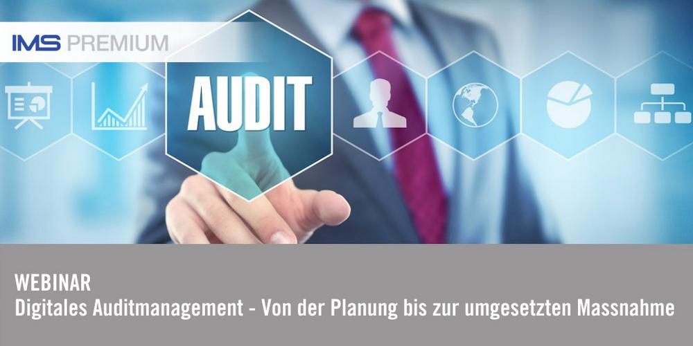 IMS PREMIUM Webinar: Digitales Auditmanagement (Webinar | Online)