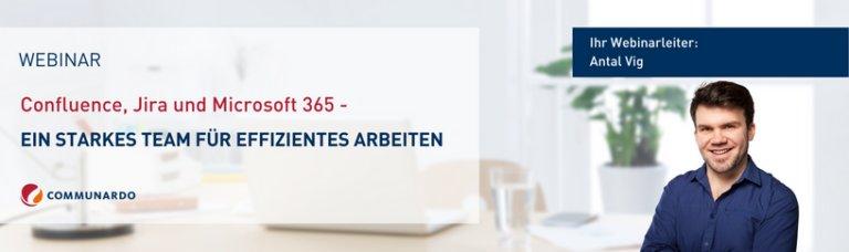 Live Webinar: Confluence, Jira und Microsoft 365 – Ein starkes Team für effizientes Arbeiten (Webinar | Online)