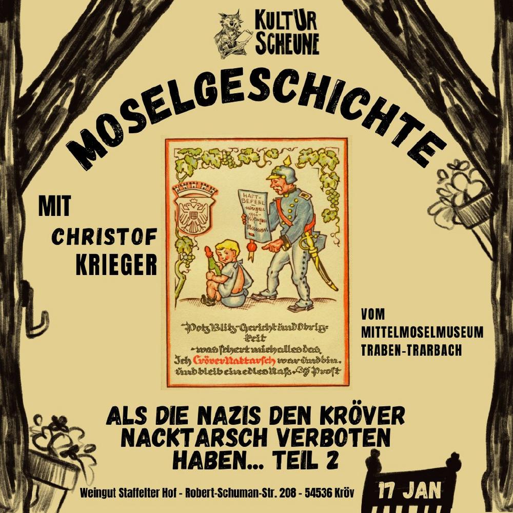 „Als die Nazis den Kröver Nacktarsch verboten haben …“ – MoselGeschichte mit Dr. Christof Krieger (Vortrag | Kröv)