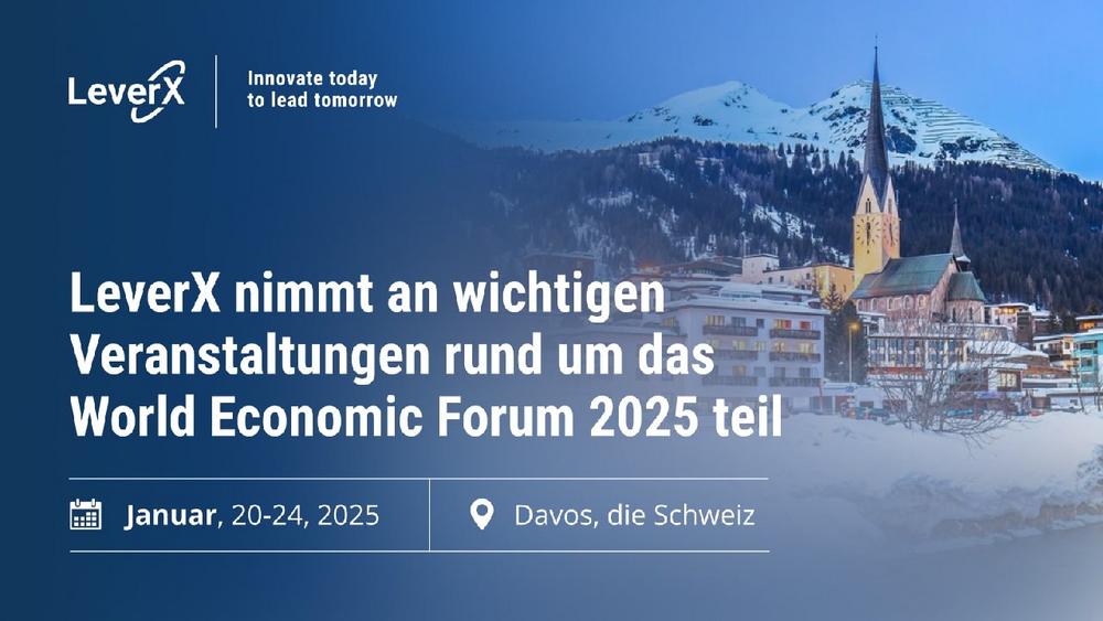 LeverX nimmt an wichtigen Veranstaltungen rund um das World Economic Forum 2025 teil (Seminar | Davos)