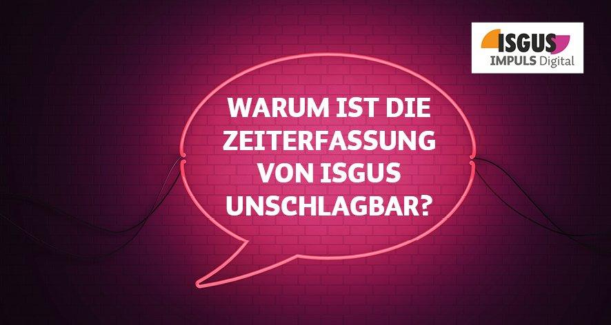 ISGUS IMPULS Digital – Warum ist die Zeiterfassung von ISGUS unschlagbar? (Webinar | Online)