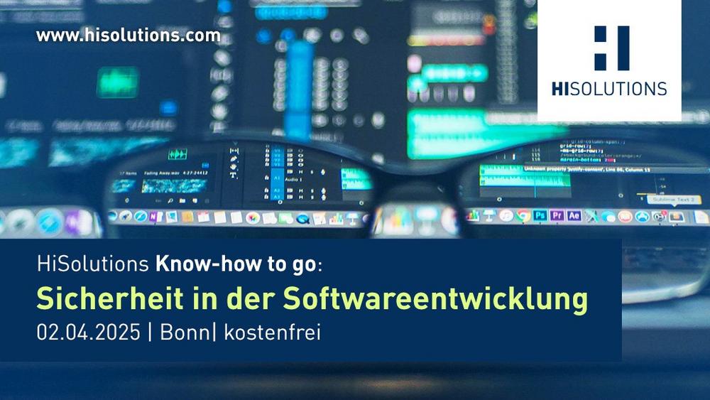 HiSolutions Know-how to go: Sicherheit in der Softwareentwicklung (Vortrag | Bonn)